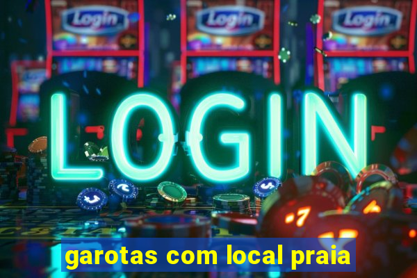 garotas com local praia